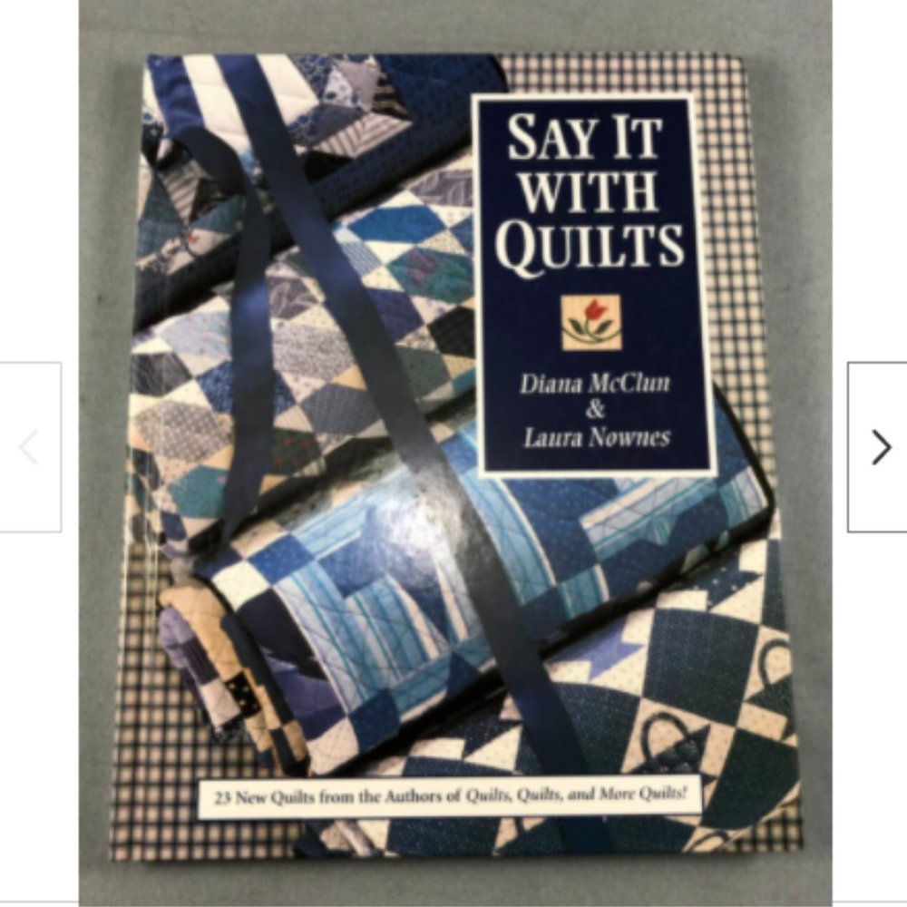 Say it with Quilts 1997 McClun & Nownes *22 Quilting Patterns Hardcover Book